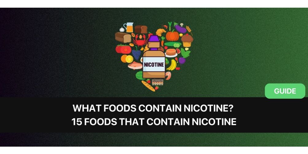 https://dev.snusdaddy.com/media/amasty/blog/cache/W/h/1003/502/What_Foods_Contain_Nicotine_-_15_Foods_That_Contain_Nicotine.jpg