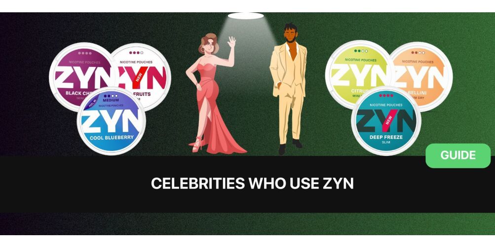 Celebrities Who Use ZYN