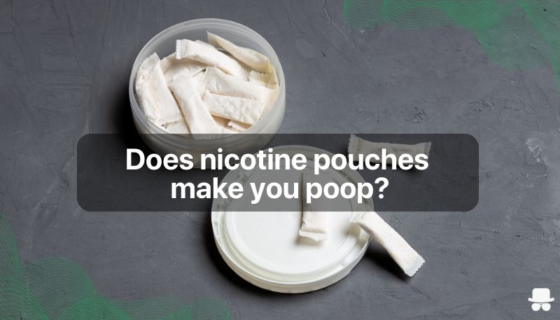 ¿Los pouches de nicotina hacen que vayas al baño?